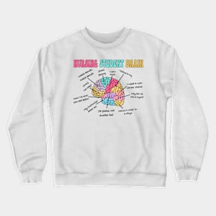 Nursing Student Brain, Nursing School, For Work RN, Nurse Life, Registered Nurse Crewneck Sweatshirt